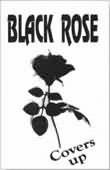 Black Rose (SWE) : Covers Up
